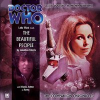 The Companion Chronicles - The Beautiful People